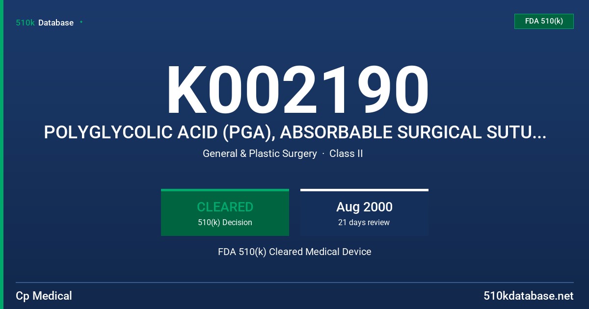 K002190 POLYGLYCOLIC ACID (PGA), ABSORBABLE SURGICAL SUTURE (USP) FDA 510(k) Cleared Medical Device