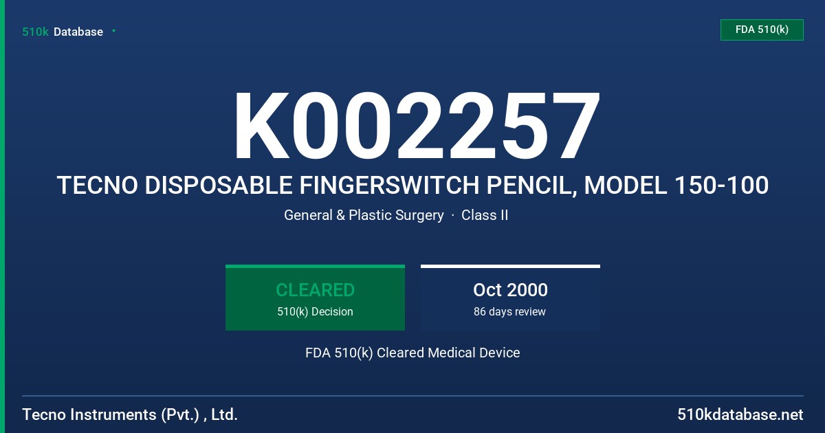 K002257 TECNO DISPOSABLE FINGERSWITCH PENCIL, MODEL 150-100 FDA 510(k) Cleared Medical Device