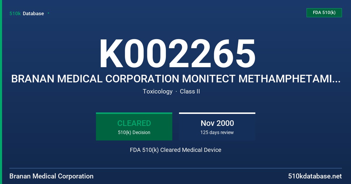 K002265 BRANAN MEDICAL CORPORATION MONITECT METHAMPHETAMINE DRUG SCREEN TEST FDA 510(k) Cleared Medical Device