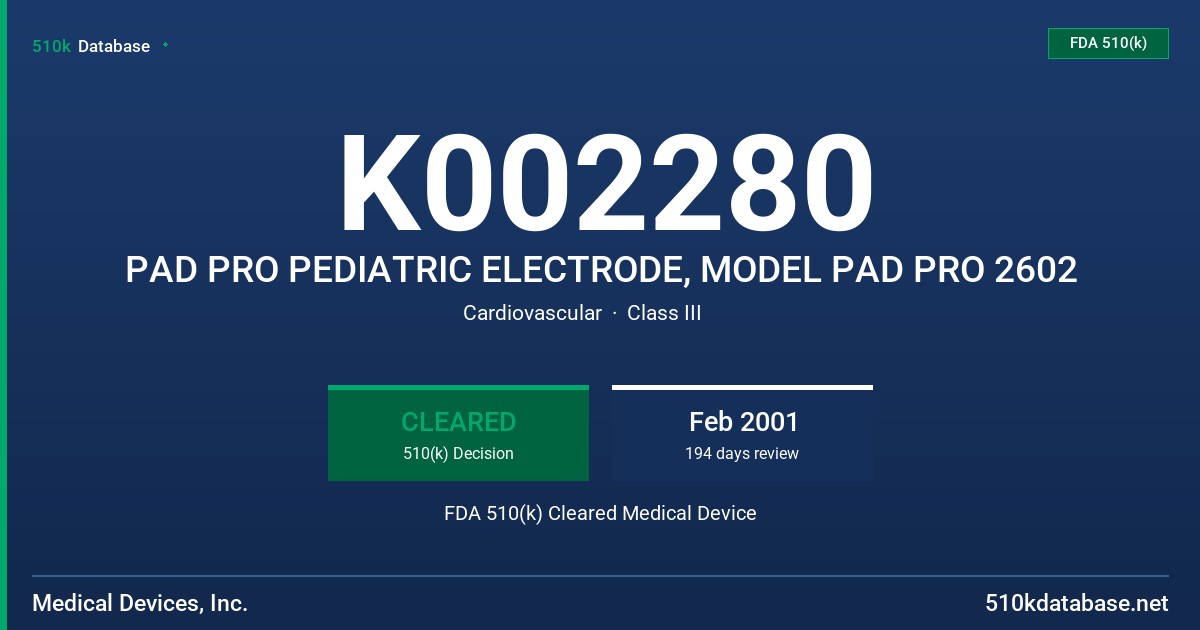 K002280 PAD PRO PEDIATRIC ELECTRODE, MODEL PAD PRO 2602 FDA 510(k) Cleared Medical Device