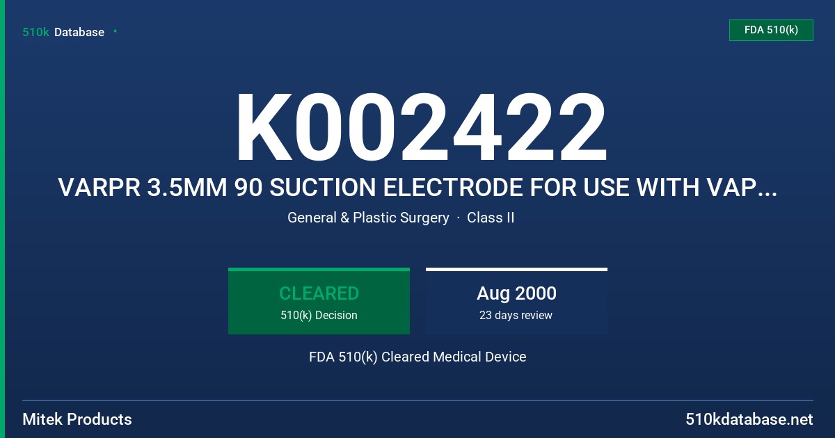 K002422 VARPR 3.5MM 90 SUCTION ELECTRODE FOR USE WITH VAPR SYSTEM FDA 510(k) Cleared Medical Device