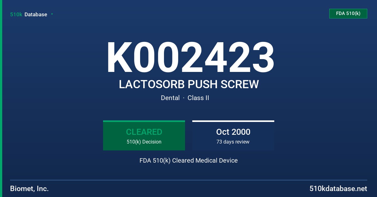 K002423 LACTOSORB PUSH SCREW FDA 510(k) Cleared Medical Device