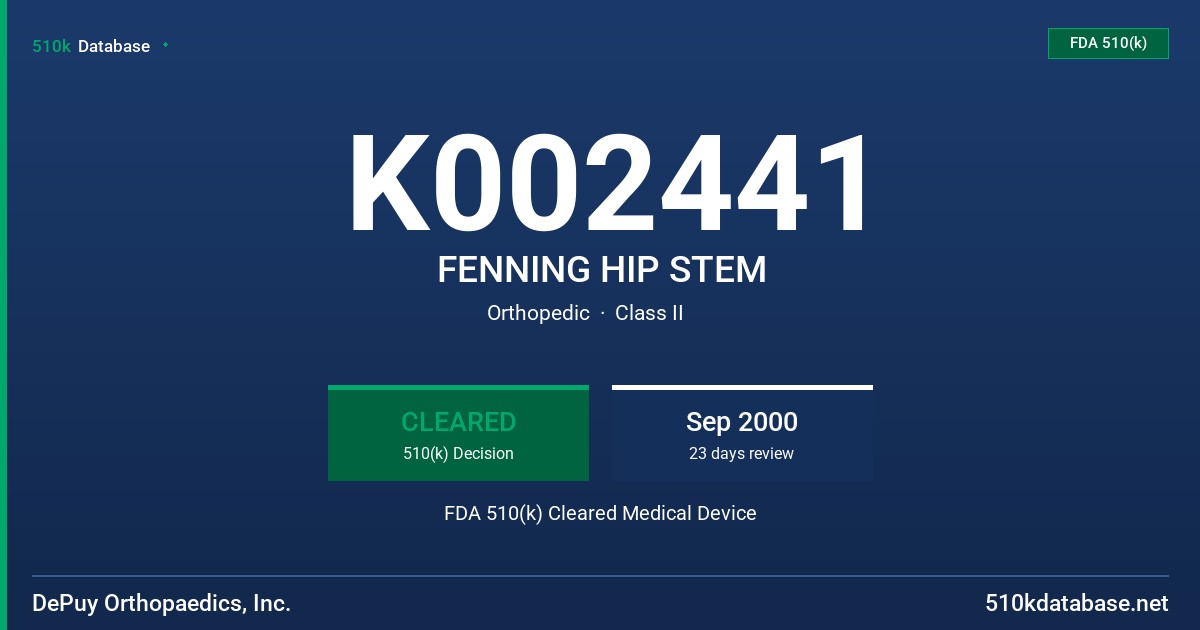 K002441 FENNING HIP STEM FDA 510(k) Cleared Medical Device