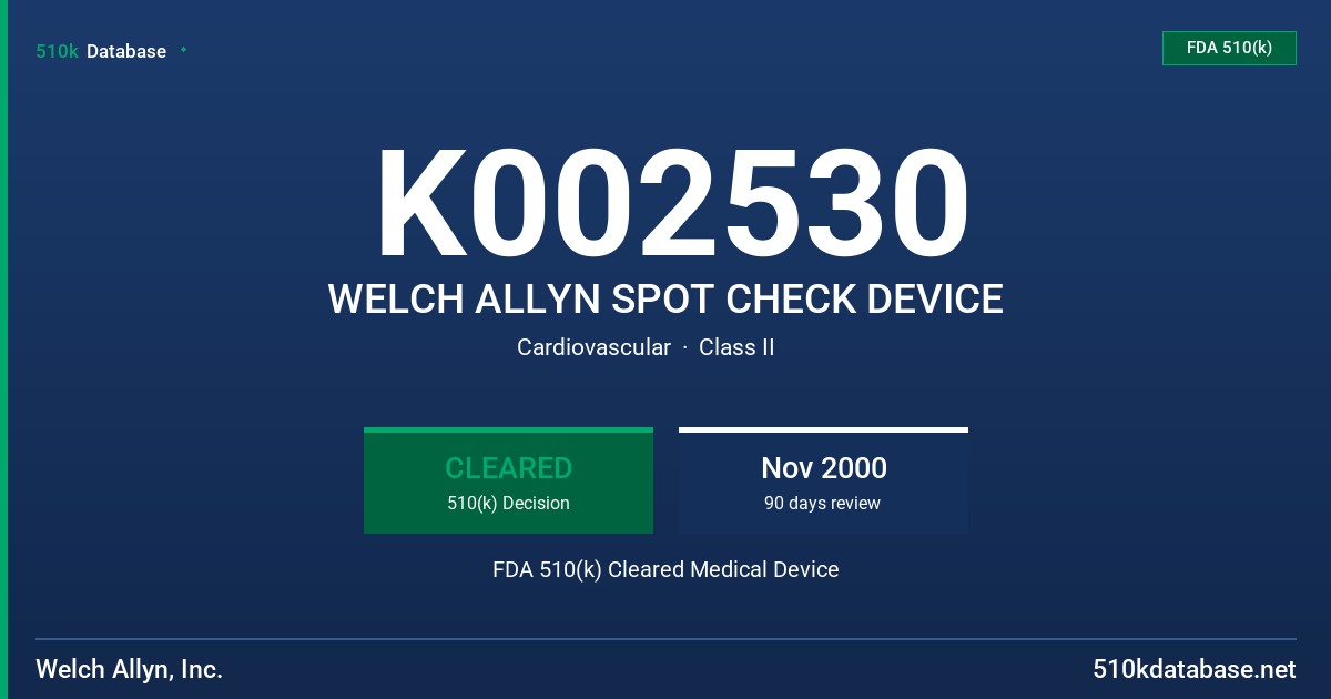 K002530 WELCH ALLYN SPOT CHECK DEVICE FDA 510(k) Cleared Medical Device