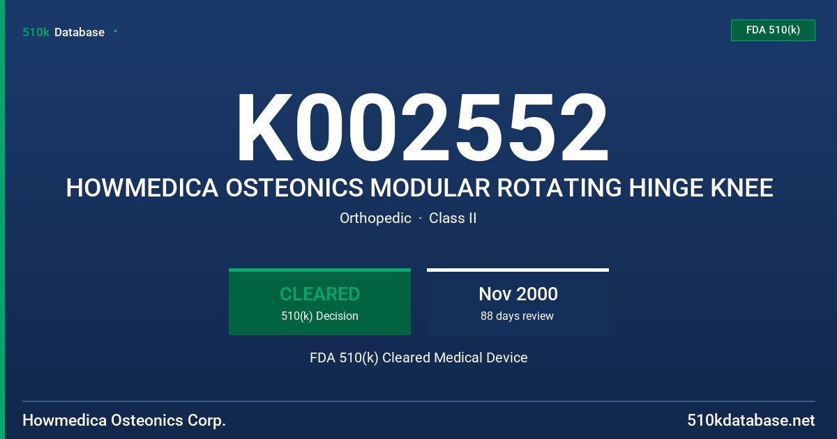 K002552 HOWMEDICA OSTEONICS MODULAR ROTATING HINGE KNEE FDA 510(k) Cleared Medical Device