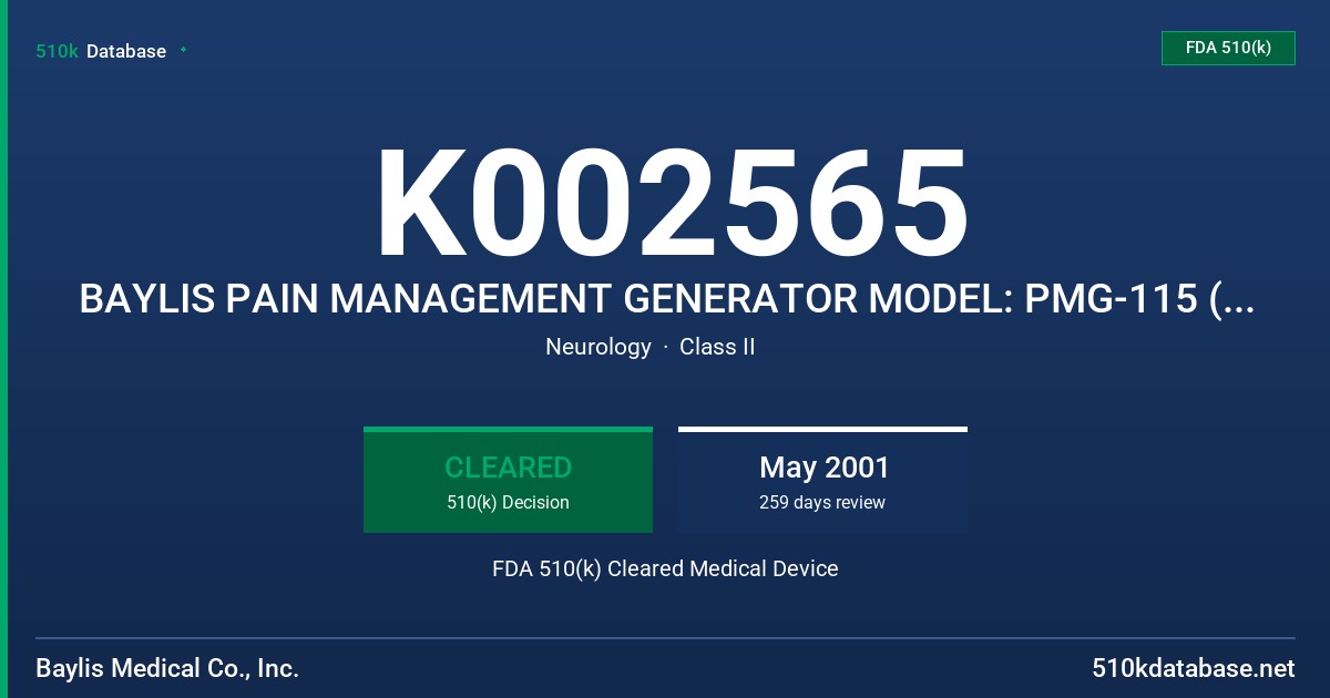 K002565 BAYLIS PAIN MANAGEMENT GENERATOR MODEL: PMG-115 (FOR DOMESTIC USE), PMG-230 (FOR INTERNATIONAL USE) FDA 510(k) Cleared Medical Device