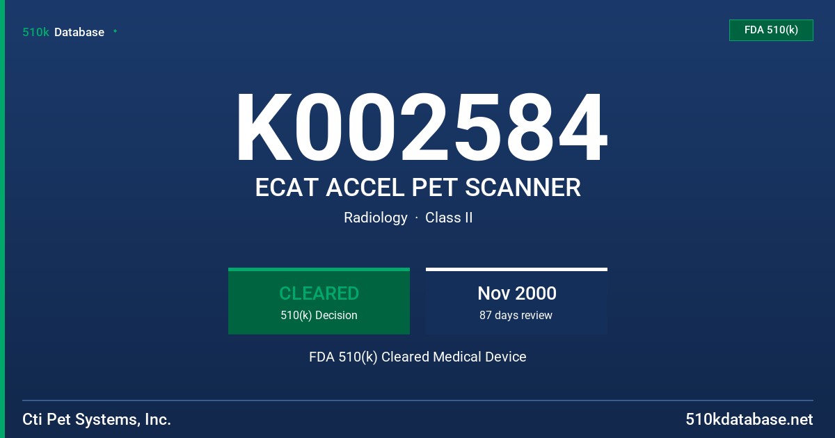 K002584 ECAT ACCEL PET SCANNER FDA 510(k) Cleared Medical Device