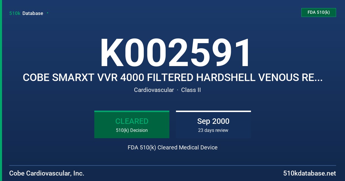 K002591 COBE SMARXT VVR 4000 FILTERED HARDSHELL VENOUS RESERVOIR FDA 510(k) Cleared Medical Device