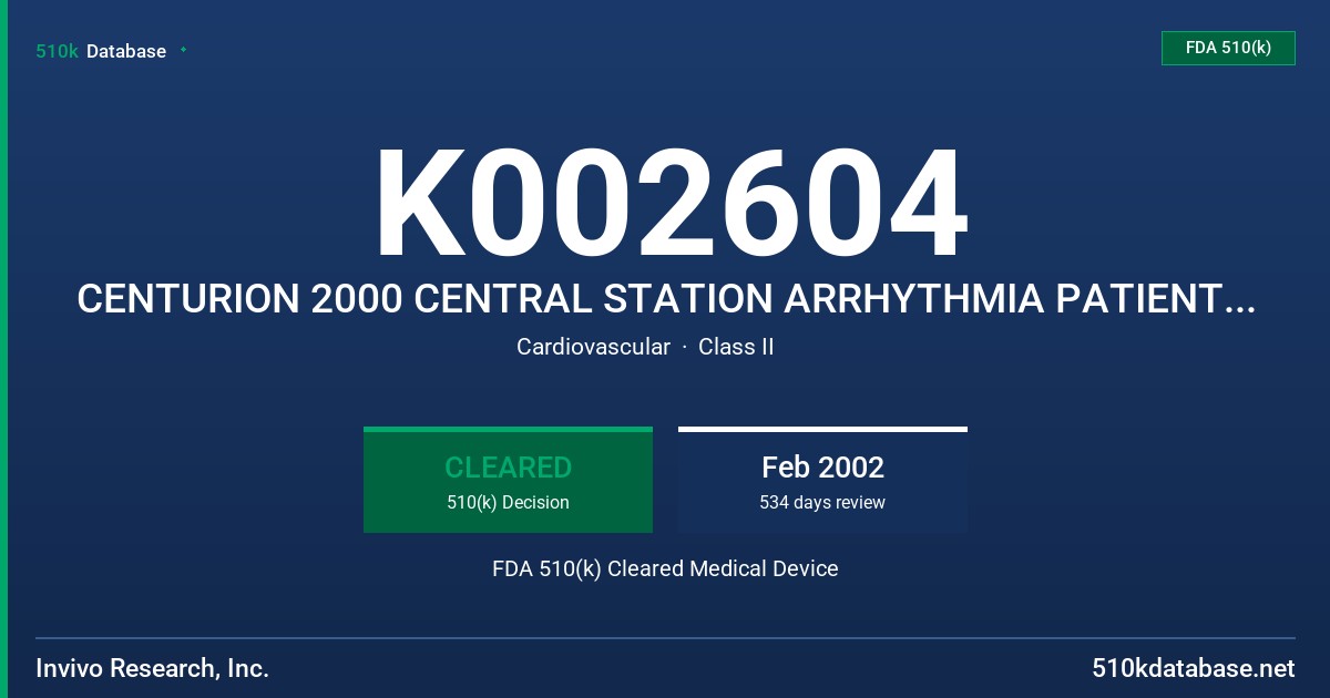 K002604 CENTURION 2000 CENTRAL STATION ARRHYTHMIA PATIENT MONITORING SYSTEM FDA 510(k) Cleared Medical Device