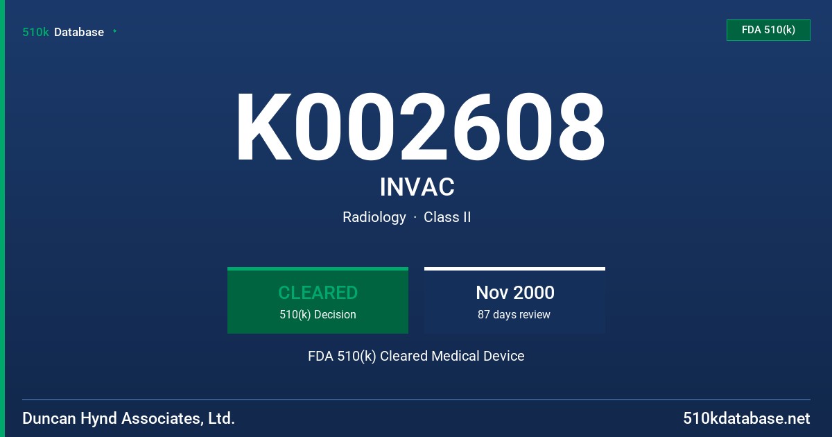 K002608 INVAC FDA 510(k) Cleared Medical Device