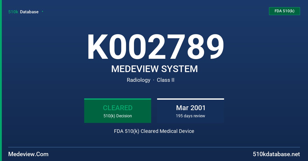 K002789 MEDEVIEW SYSTEM FDA 510(k) Cleared Medical Device