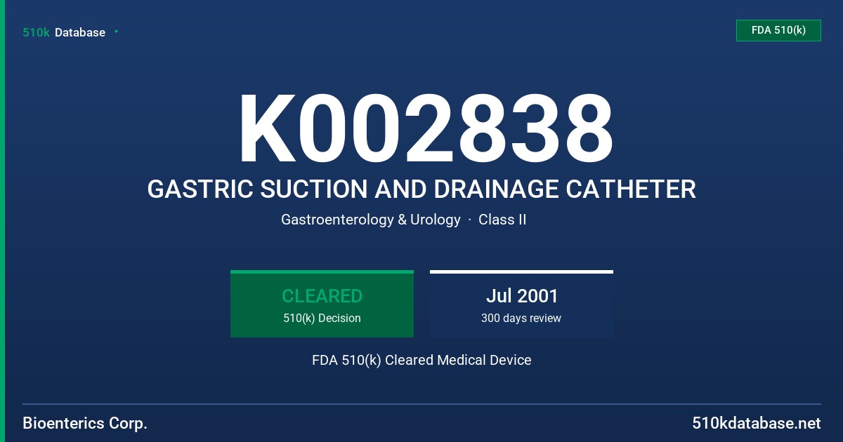 K002838 GASTRIC SUCTION AND DRAINAGE CATHETER FDA 510(k) Cleared Medical Device
