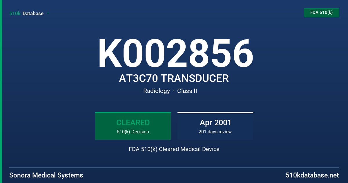 K002856 AT3C70 TRANSDUCER FDA 510(k) Cleared Medical Device
