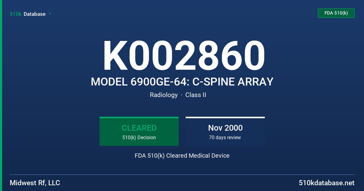K002860 MODEL 6900GE-64: C-SPINE ARRAY FDA 510(k) Cleared Medical Device