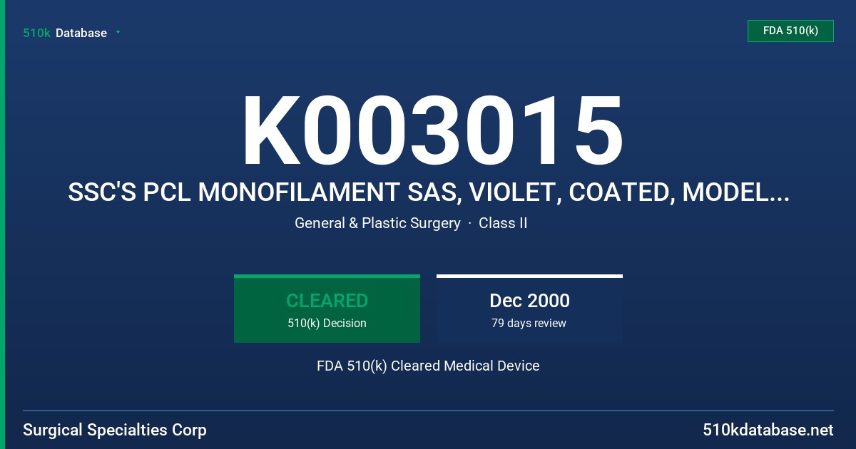 K003015 SSC'S PCL MONOFILAMENT SAS, VIOLET, COATED, MODEL TBD FDA 510(k) Cleared Medical Device