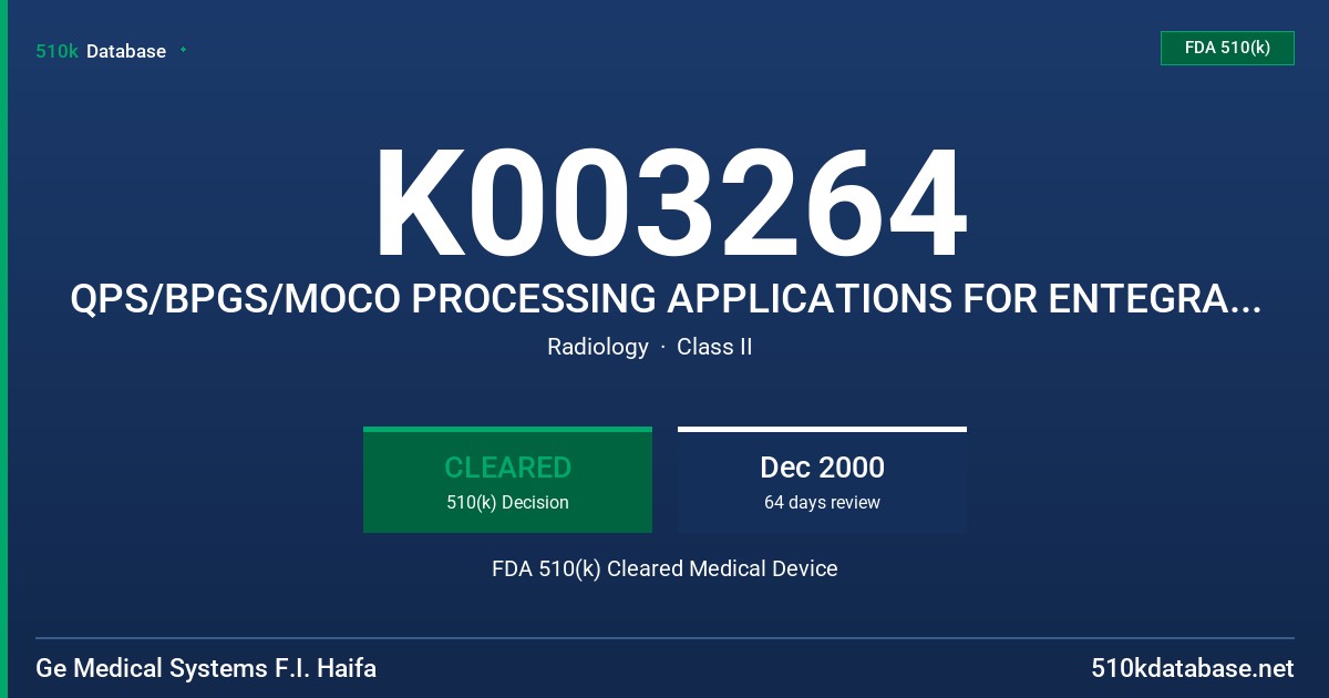 K003264 QPS/BPGS/MOCO PROCESSING APPLICATIONS FOR ENTEGRA WORKSTATION FDA 510(k) Cleared Medical Device