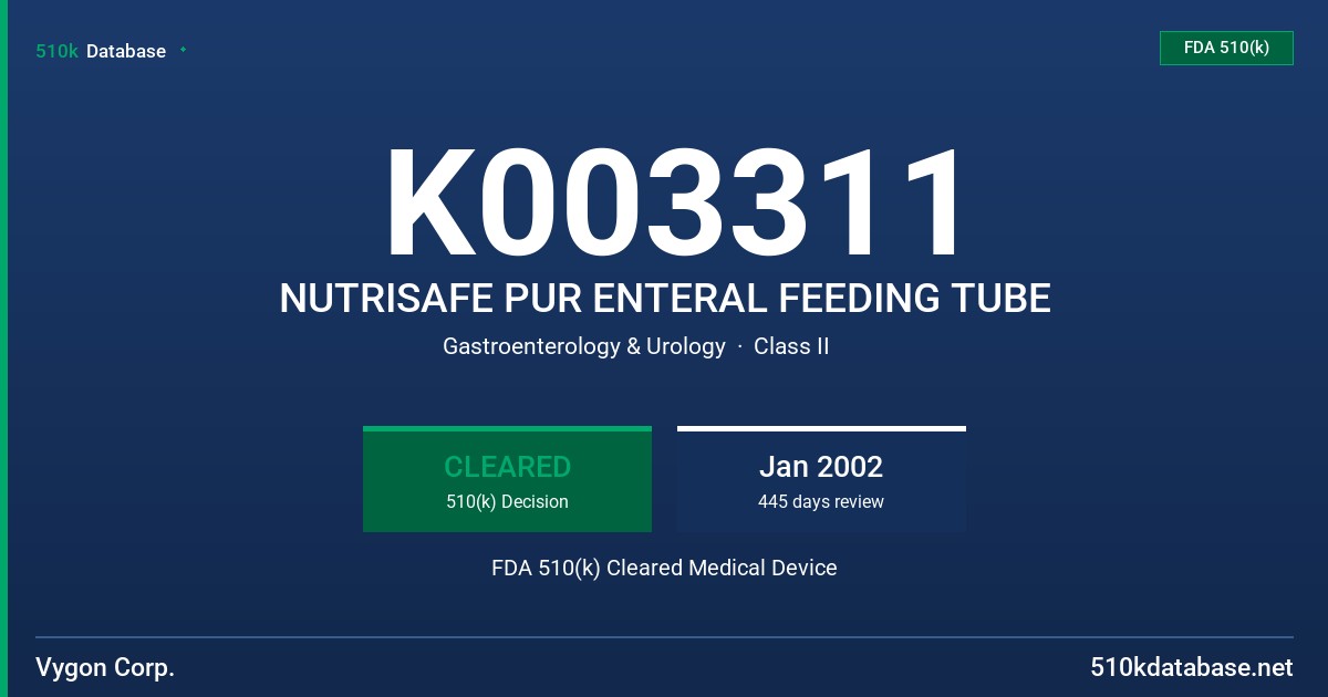 K003311 NUTRISAFE PUR ENTERAL FEEDING TUBE FDA 510(k) Cleared Medical Device