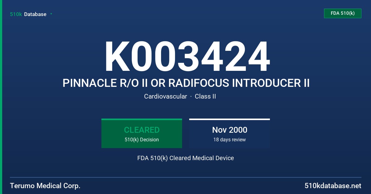 K003424 PINNACLE R/O II OR RADIFOCUS INTRODUCER II FDA 510(k) Cleared Medical Device