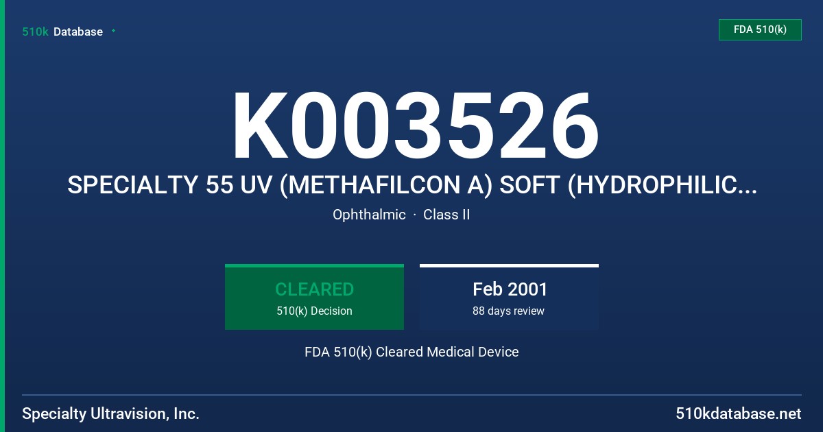 K003526 SPECIALTY 55 UV (METHAFILCON A) SOFT (HYDROPHILIC) CONTACT LENS FOR DAILY WEAR, SPECIALTY 55 UV MULTIFOCAL (METHAFILCON) FDA 510(k) Cleared Medical Device