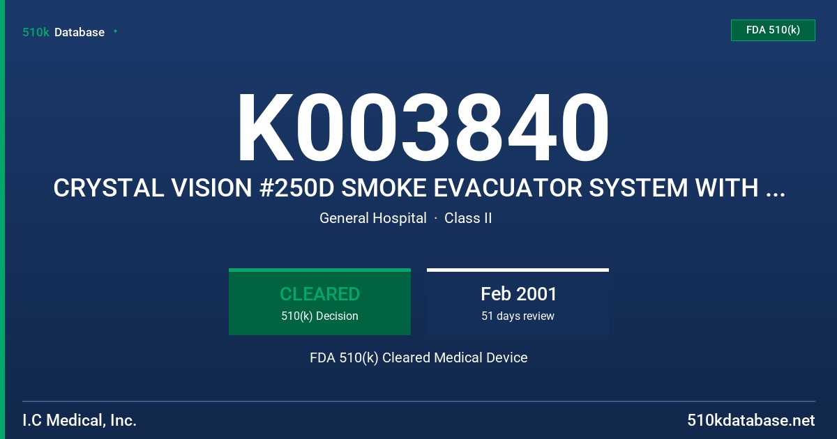 K003840 CRYSTAL VISION #250D SMOKE EVACUATOR SYSTEM WITH ACCESSORIES FDA 510(k) Cleared Medical Device
