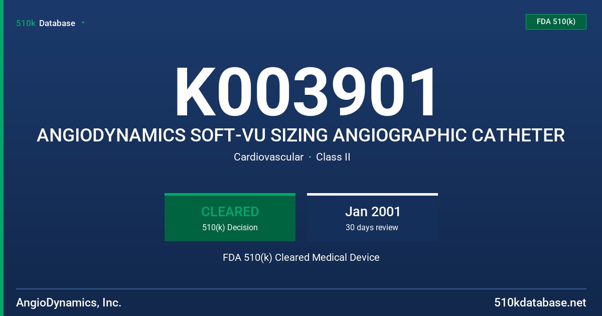 K003901 ANGIODYNAMICS SOFT-VU SIZING ANGIOGRAPHIC CATHETER FDA 510(k) Cleared Medical Device