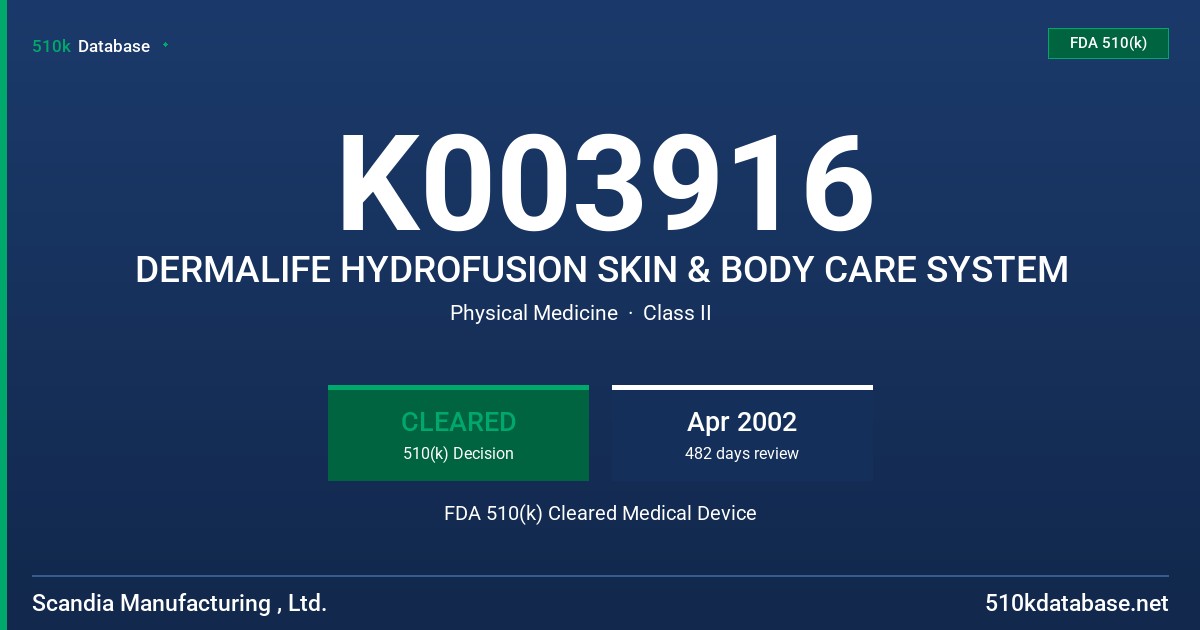 K003916 DERMALIFE HYDROFUSION SKIN & BODY CARE SYSTEM FDA 510(k) Cleared Medical Device