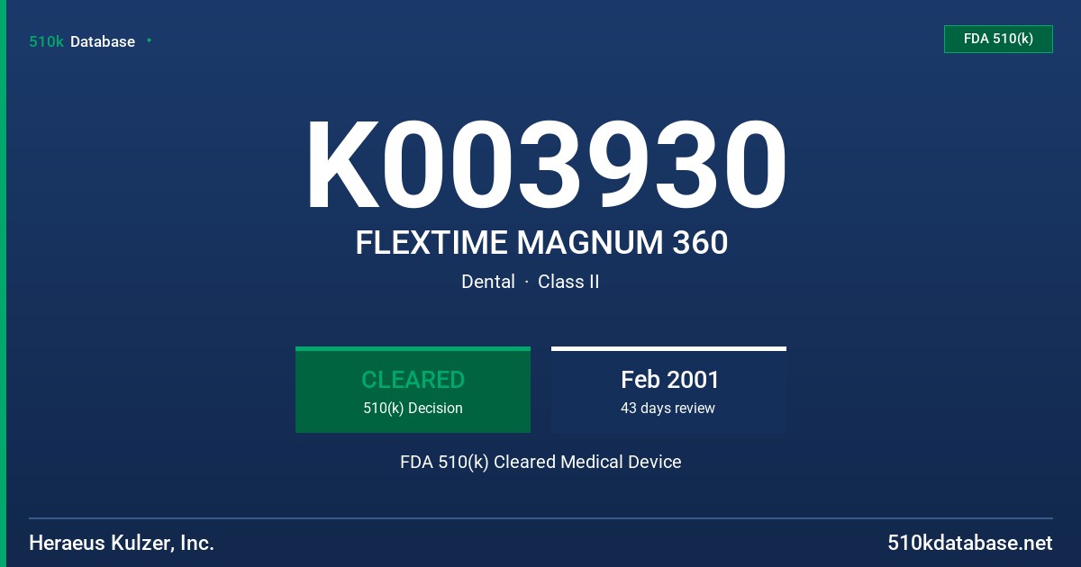 K003930 FLEXTIME MAGNUM 360 FDA 510(k) Cleared Medical Device