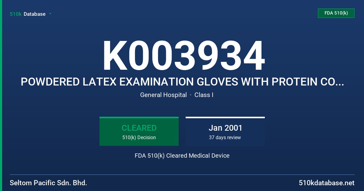 K003934 POWDERED LATEX EXAMINATION GLOVES WITH PROTEIN CONTENT LABELING CLAIM (200 MICROGRAMS OR LESS) FDA 510(k) Cleared Medical Device