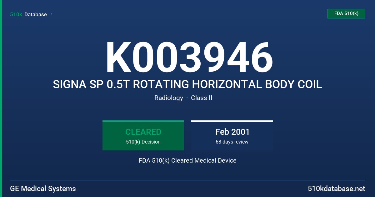 K003946 SIGNA SP 0.5T ROTATING HORIZONTAL BODY COIL FDA 510(k) Cleared Medical Device