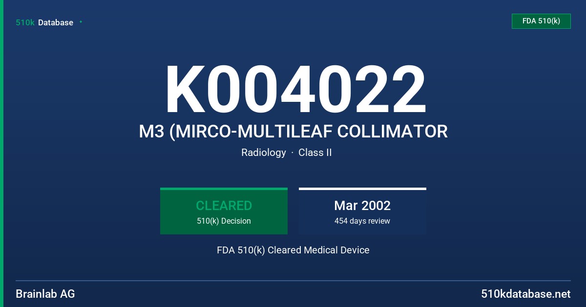 K004022 M3 (MIRCO-MULTILEAF COLLIMATOR FDA 510(k) Cleared Medical Device