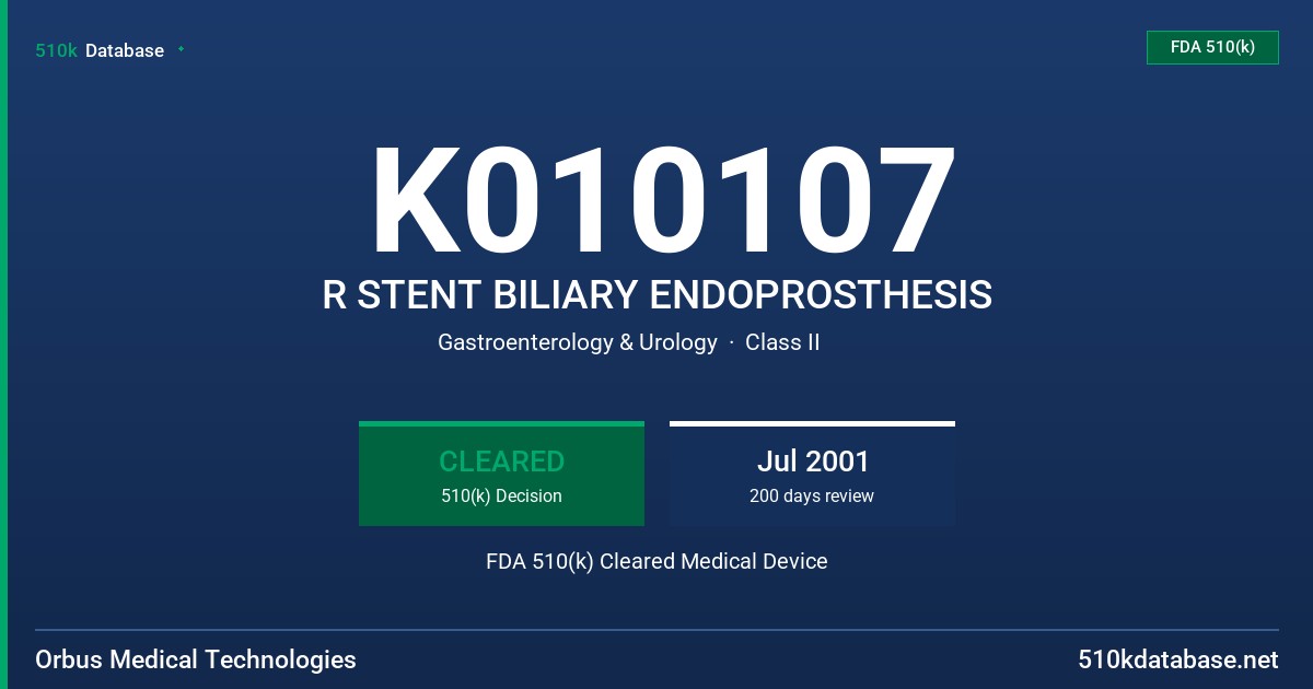 K010107 R STENT BILIARY ENDOPROSTHESIS FDA 510(k) Cleared Medical Device