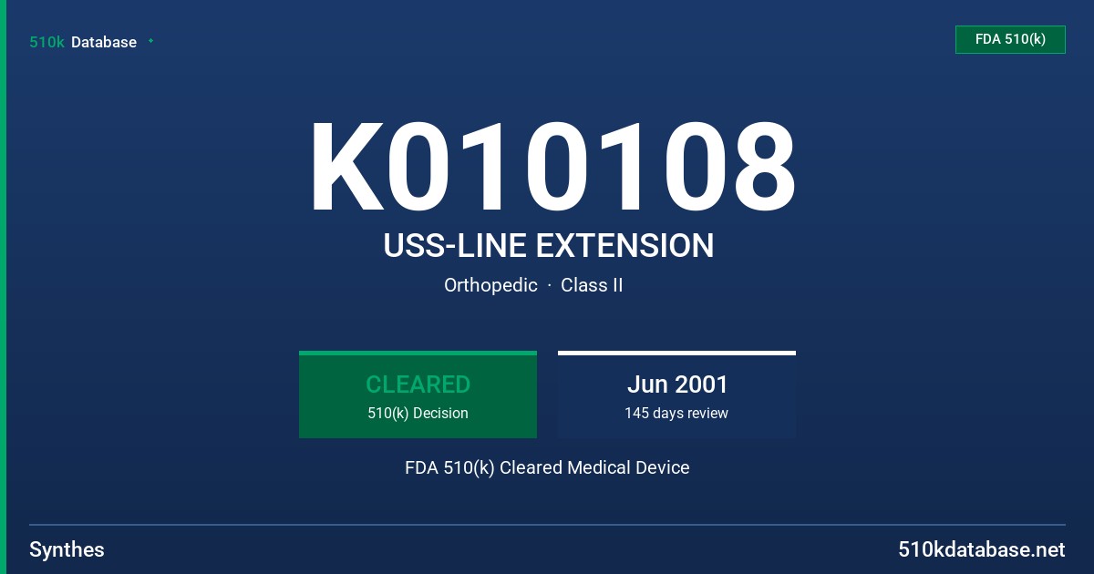K010108 USS-LINE EXTENSION FDA 510(k) Cleared Medical Device