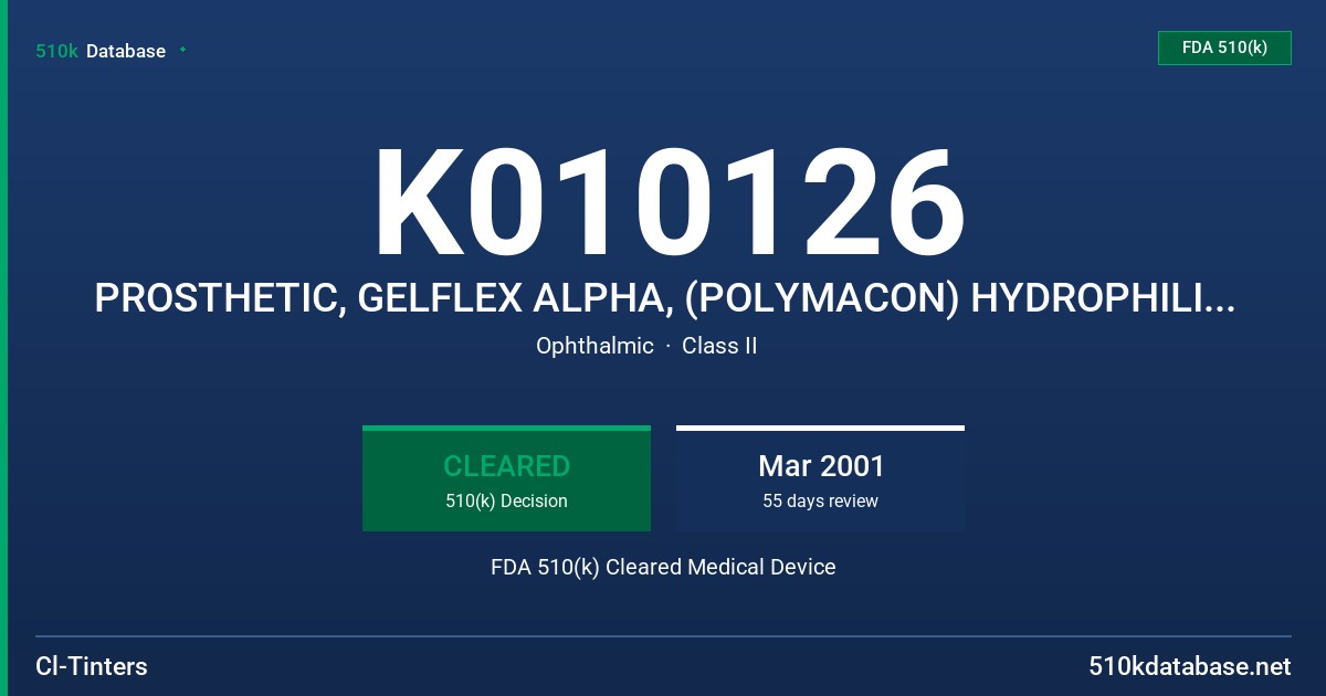 K010126 PROSTHETIC, GELFLEX ALPHA, (POLYMACON) HYDROPHILIC CONTACT LENS FOR DAILY WEAR (CLEAR AND TINTED) FDA 510(k) Cleared Medical Device