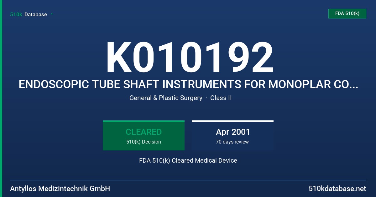K010192 ENDOSCOPIC TUBE SHAFT INSTRUMENTS FOR MONOPLAR COAGULATION FDA 510(k) Cleared Medical Device