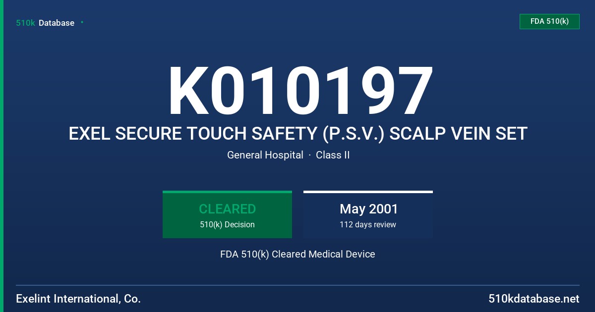 K010197 EXEL SECURE TOUCH SAFETY (P.S.V.) SCALP VEIN SET FDA 510(k) Cleared Medical Device