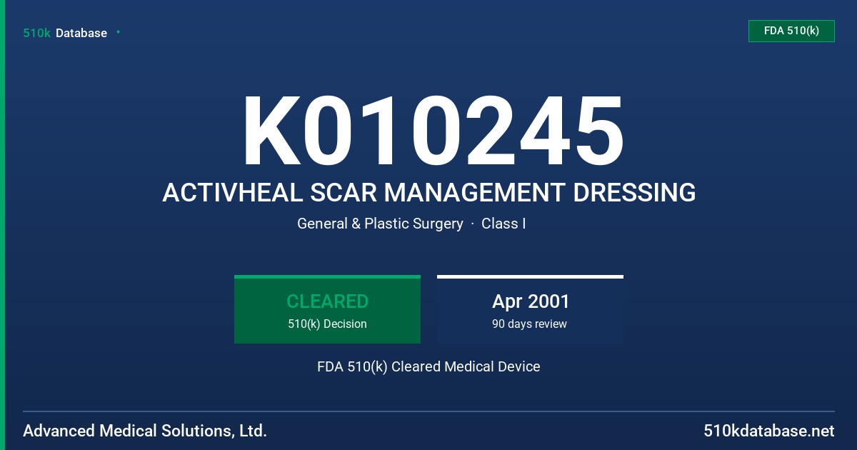 K010245 ACTIVHEAL SCAR MANAGEMENT DRESSING FDA 510(k) Cleared Medical Device