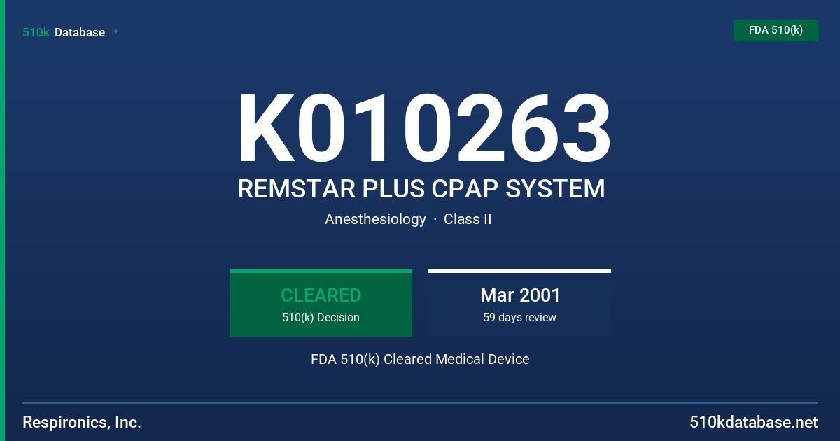 K010263 REMSTAR PLUS CPAP SYSTEM FDA 510(k) Cleared Medical Device