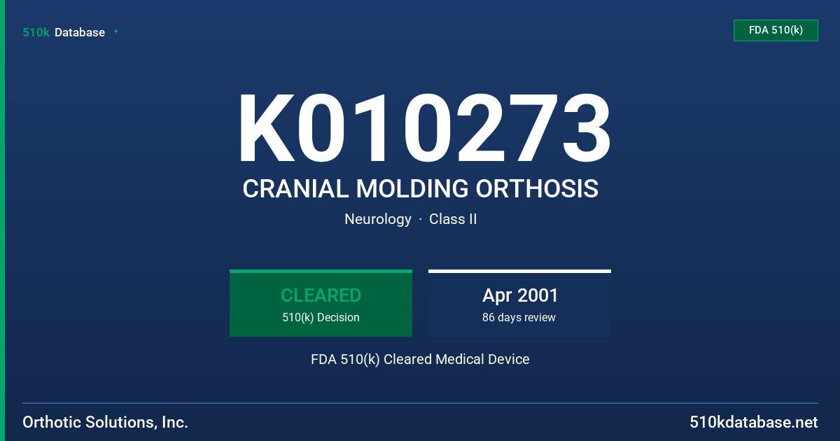 K010273 CRANIAL MOLDING ORTHOSIS FDA 510(k) Cleared Medical Device