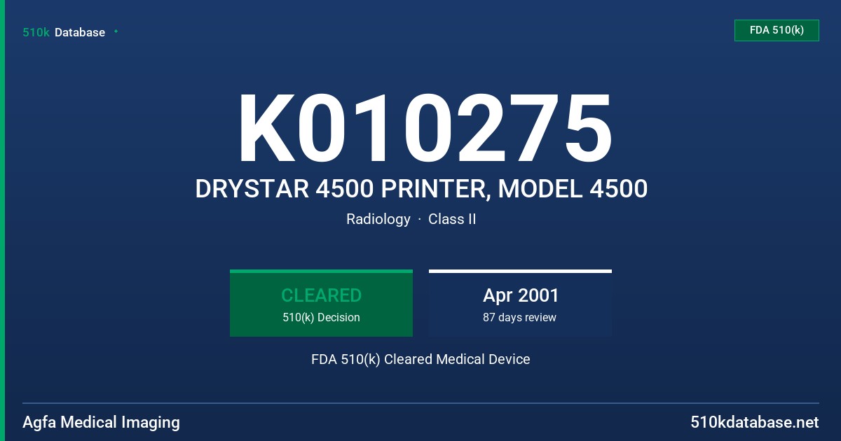 K010275 DRYSTAR 4500 PRINTER, MODEL 4500 FDA 510(k) Cleared Medical Device