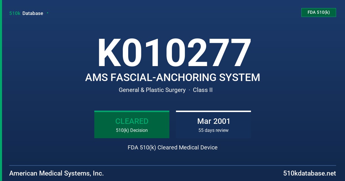 K010277 AMS FASCIAL-ANCHORING SYSTEM FDA 510(k) Cleared Medical Device