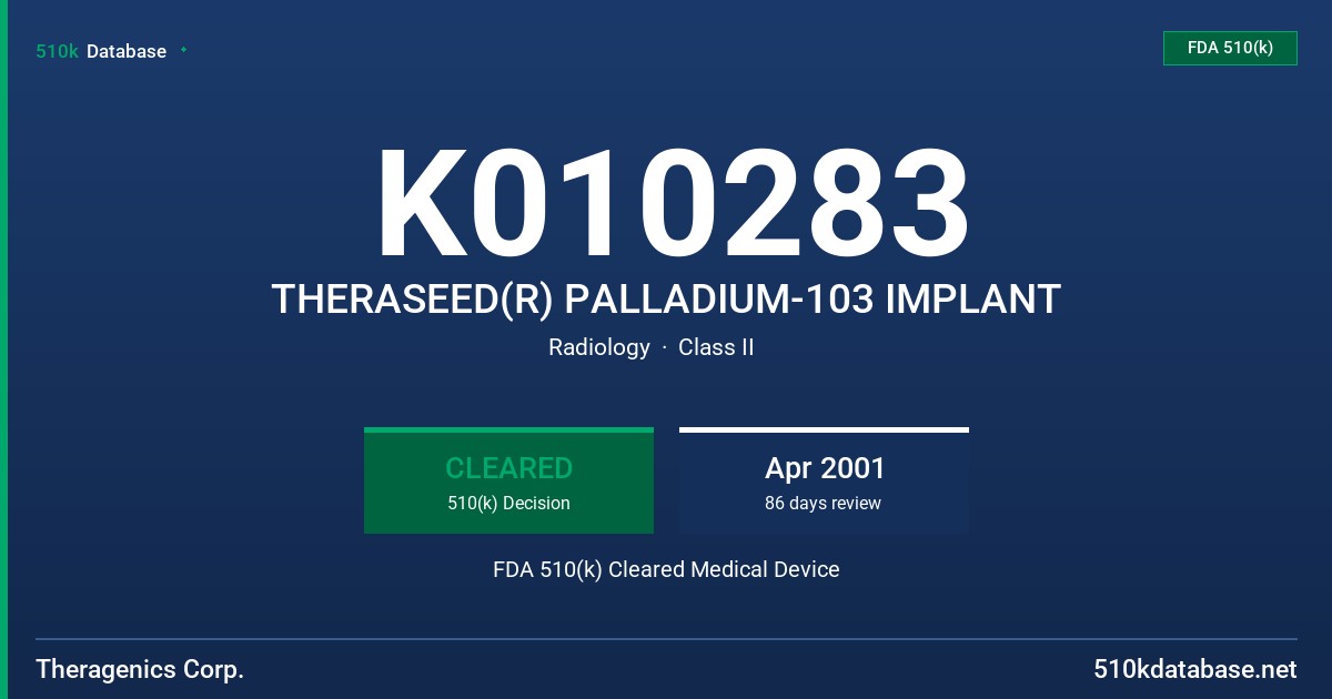 K010283 THERASEED(R) PALLADIUM-103 IMPLANT FDA 510(k) Cleared Medical Device