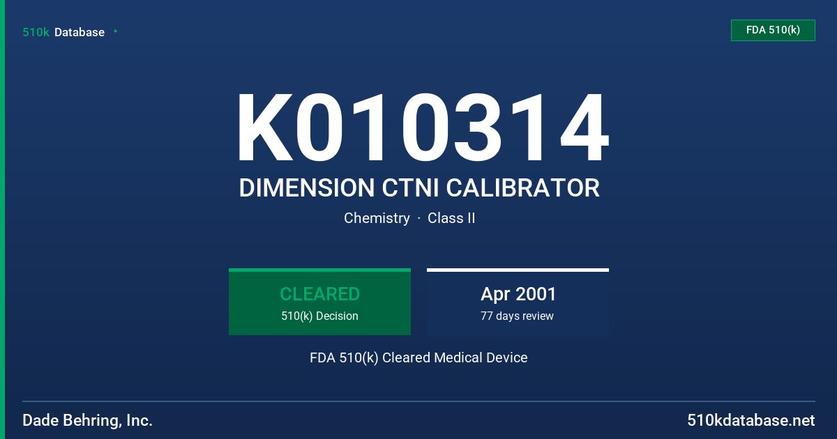 K010314 DIMENSION CTNI CALIBRATOR FDA 510(k) Cleared Medical Device