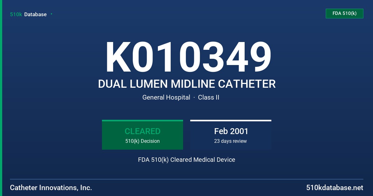 K010349 DUAL LUMEN MIDLINE CATHETER FDA 510(k) Cleared Medical Device