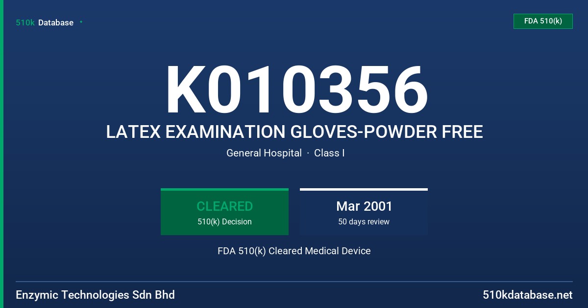 K010356 LATEX EXAMINATION GLOVES-POWDER FREE FDA 510(k) Cleared Medical Device