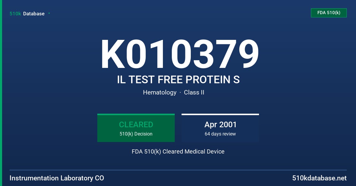 K010379 IL TEST FREE PROTEIN S FDA 510(k) Cleared Medical Device