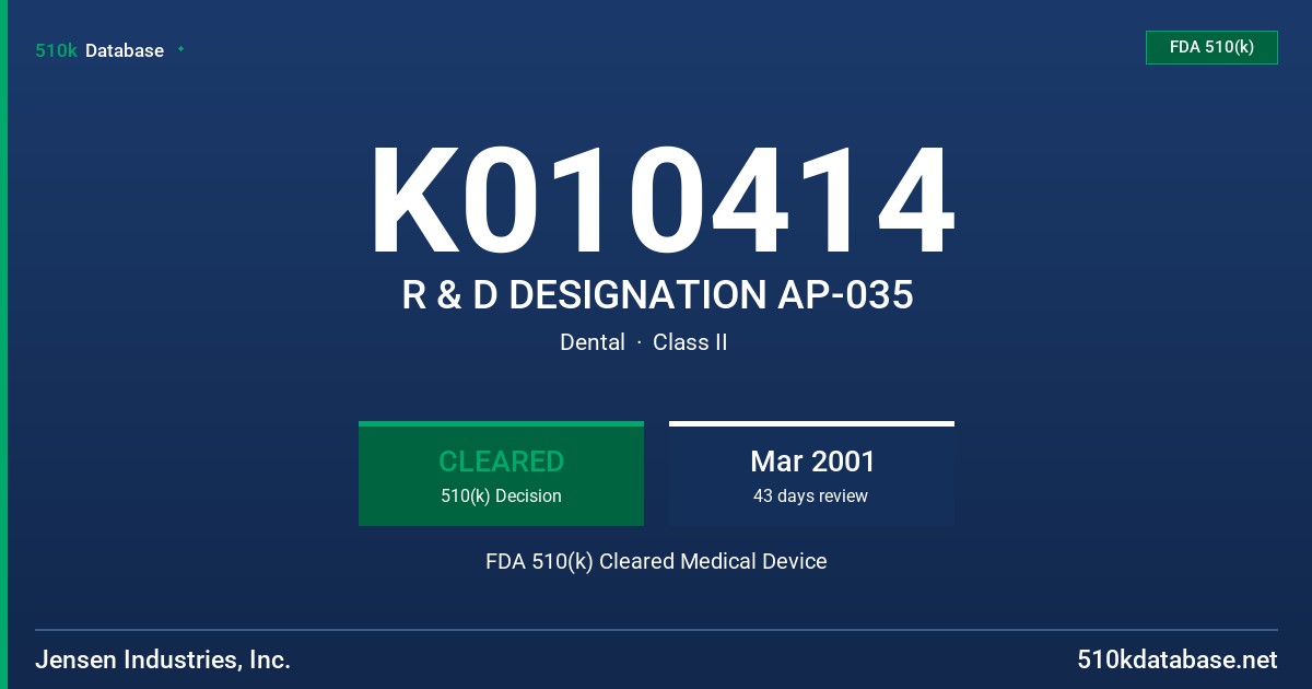 K010414 R & D DESIGNATION AP-035 FDA 510(k) Cleared Medical Device