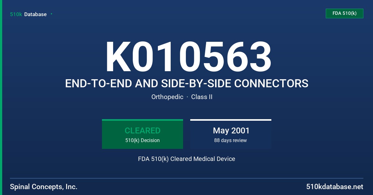 K010563 END-TO-END AND SIDE-BY-SIDE CONNECTORS FDA 510(k) Cleared Medical Device