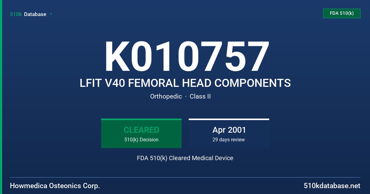 K010757 LFIT V40 FEMORAL HEAD COMPONENTS FDA 510(k) Cleared Medical Device