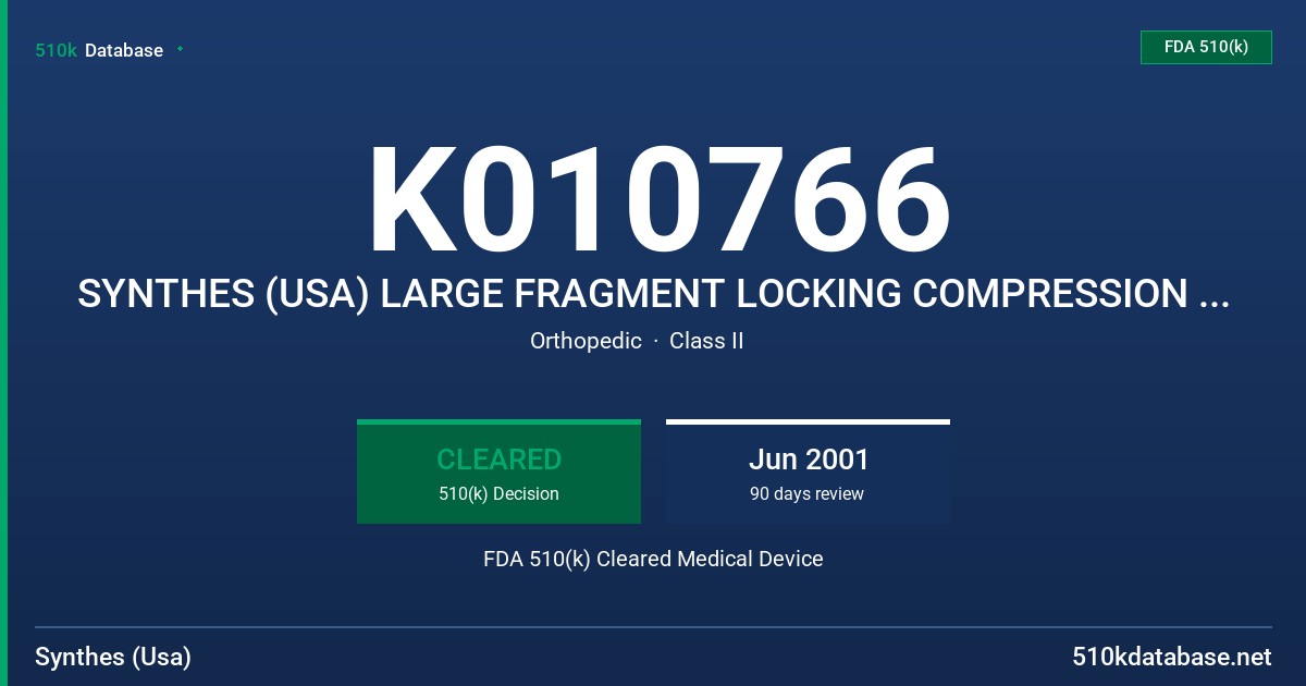 K010766 SYNTHES (USA) LARGE FRAGMENT LOCKING COMPRESSION PLATE (LCP) SYSTEM-T PLATE FDA 510(k) Cleared Medical Device