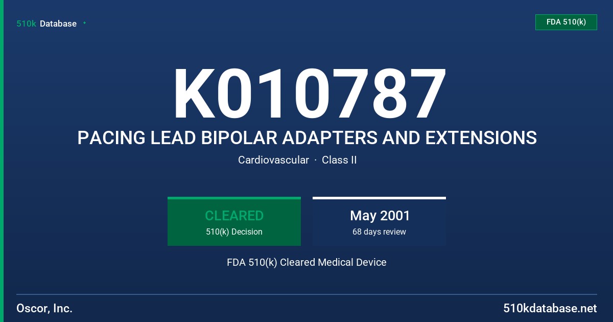 K010787 PACING LEAD BIPOLAR ADAPTERS AND EXTENSIONS FDA 510(k) Cleared Medical Device